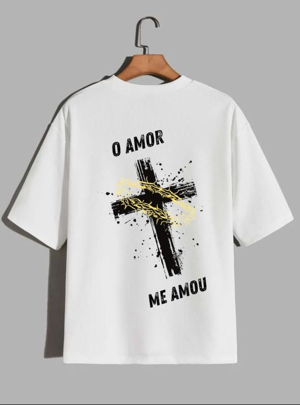 Camiseta Oversized – “O Amor Me Amou” (4 Cores Disponíveis)