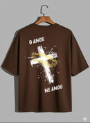 Camiseta Oversized – “O Amor Me Amou” (4 Cores Disponíveis)