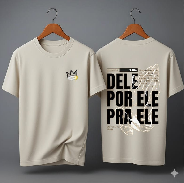 Camiseta Oversized – “Dele por Ele” (4 Cores Disponíveis)