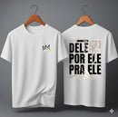 Camiseta Oversized – “Dele por Ele” (4 Cores Disponíveis)