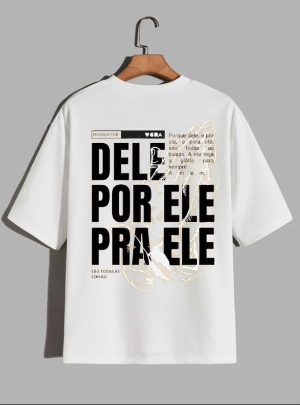 Camiseta Oversized – “Dele por Ele” (4 Cores Disponíveis)