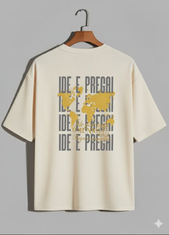 Camiseta Oversized – “Ide por todo mundo e pregai o evangelho” (4 Cores Disponíveis)