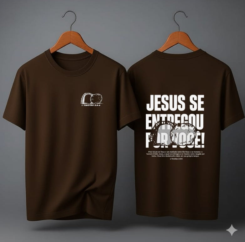Camiseta Oversized – “Jesus se entregou por você” (4 Cores Disponíveis)