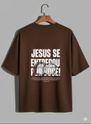 Camiseta Oversized – “Jesus se entregou por você” (4 Cores Disponíveis)